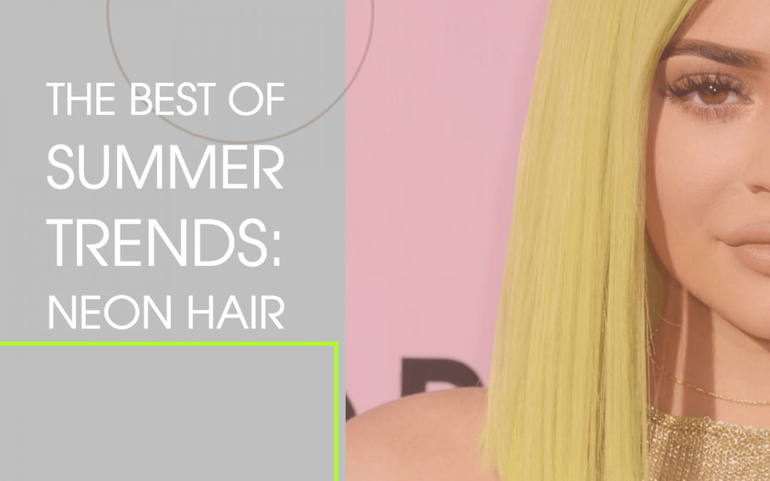 The Best of Summer Trends: Neon Hair