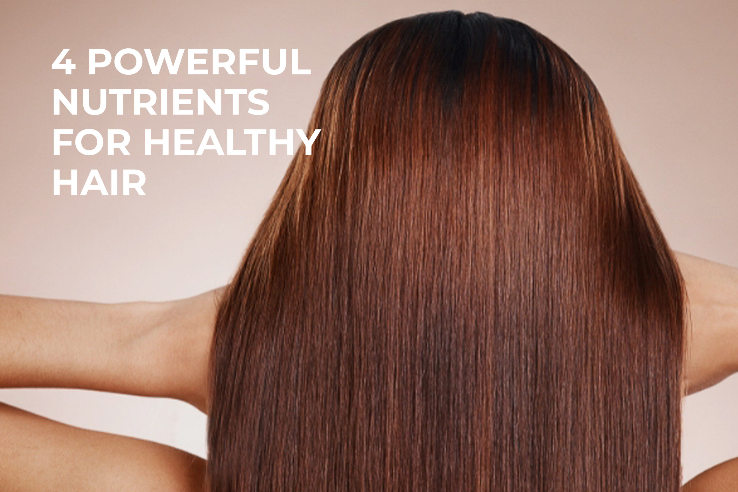 nutrient for healthy hair